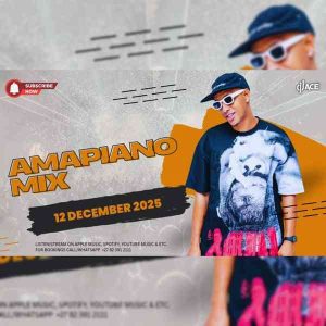 Amapiano Mix (12 December 2025)